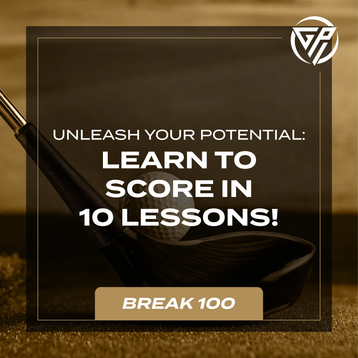 Learn To Score in 10 Lessons - Break 100